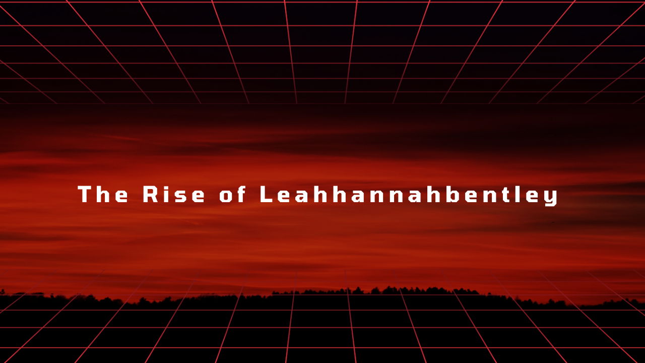 The Rise of Leahhannahbentley A Deep Dive into Modern Influence and Creative Identity