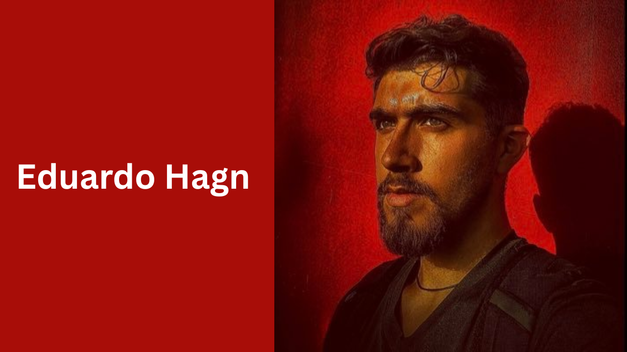 The Rise of Eduardo Hagn Redefining Digital Influence and Political Commentary